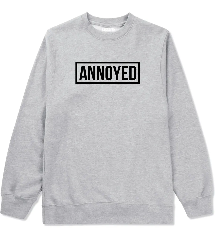 Annoyed Mens Crewneck Sweatshirt