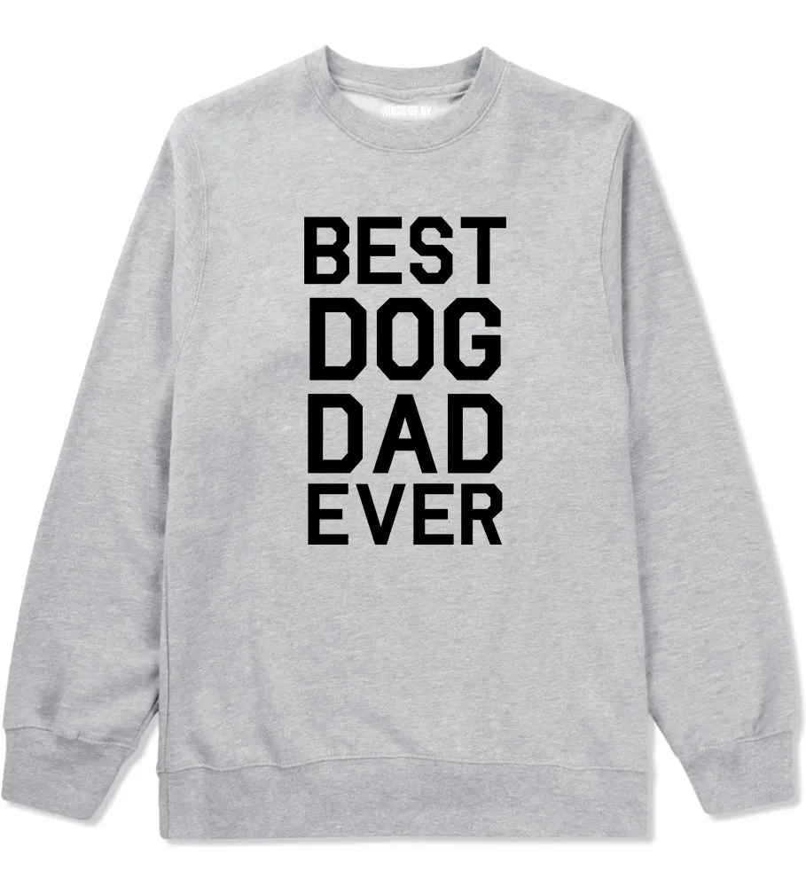 Best Dog Dad Ever Mens Crewneck Sweatshirt