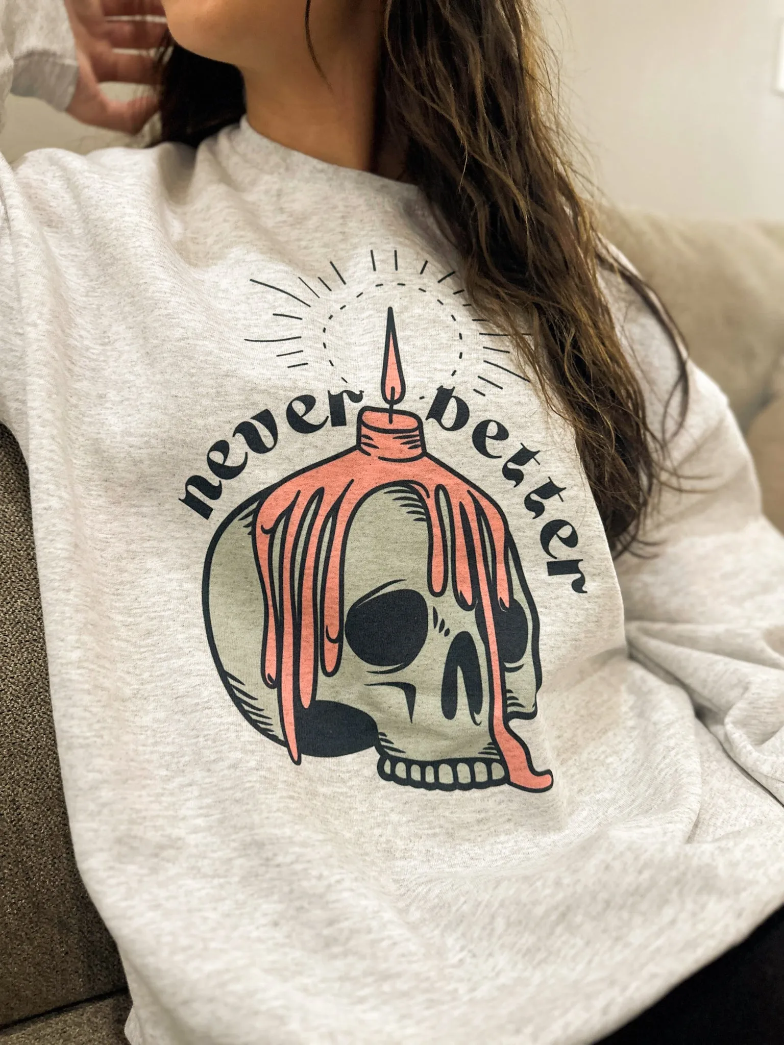 Never Better Skull Graphic Sweatshirt