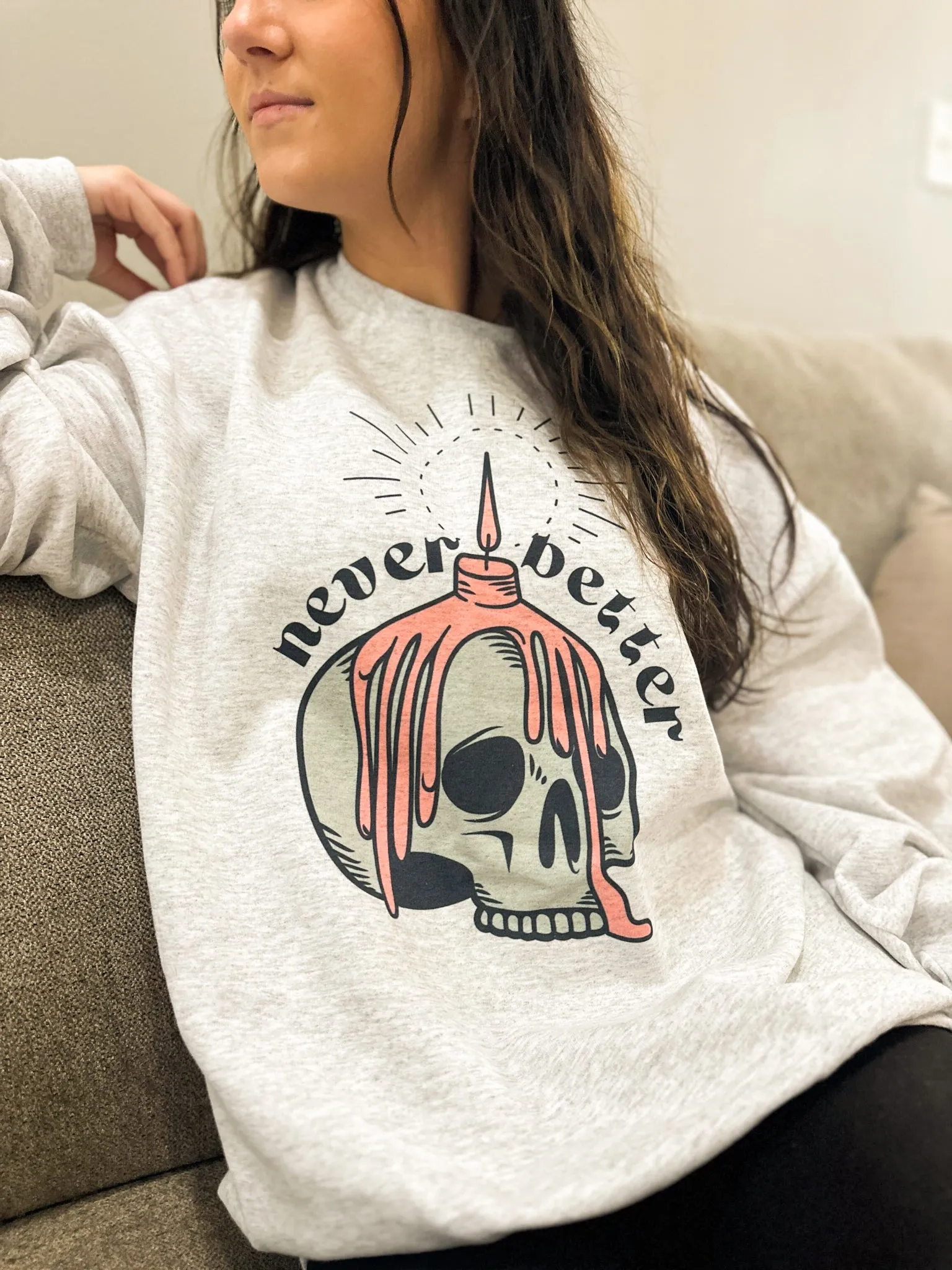 Never Better Skull Graphic Sweatshirt